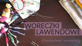 Woreczki lawendowe  warsztaty  Lawendowe Wzgórze [upl. by Ayaladnot787]