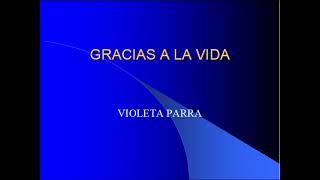 GRACIAS A LA VIDA VIOLETA PARRA [upl. by Thom]