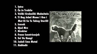 Po Metra Crijeva  Metal Va Guzice 2005 Full album [upl. by Sharyl345]