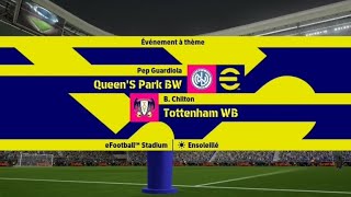 London Clubs  8ème de finale  QueenS Park VS Tottenham Hotspurs [upl. by Atwater]