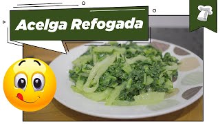 ACELGA REFOGADA  Cozinhando com Cabeça [upl. by Lenz]