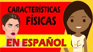 Características Físicas em Espanhol Descripción física Aula de espanhol online [upl. by Stanhope]