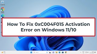 How To Fix 0xC004F015 Activation Error on Windows 1110 [upl. by Roarke]