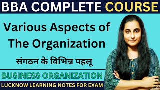 Various aspects of the organization  संगठन के विभिन्न पहलू  Business Organization bba [upl. by Arras359]