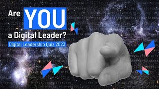 Digital Leadership Quiz 2023  Are you a Digital Leader [upl. by Essinger]