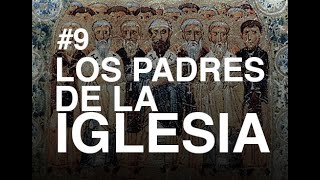 09 Historia de la iglesia LOS PADRES DE LA IGLESIA CATÓLICA [upl. by Neyu]