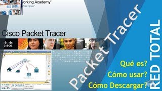 QUE ES PACKET TRACER CARACTERÍSTICAS DONDE DESCARGAR Y CURSO CISCO NETACAD [upl. by Ailegave]