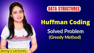 91 Huffman Coding Greedy Method Data Structures Tutorials [upl. by Zolner]