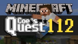 Coes Quest  E112  Loot or Die [upl. by Nafis]