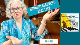 Burnout Uncovered Real Talk On Struggle amp Recovery Ep 62 Pt 1  YourCreativeChord Podcast [upl. by Anavoig]