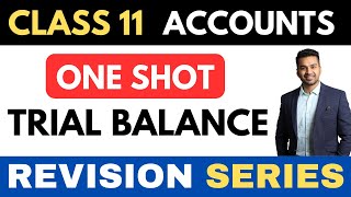 TRIAL BALANCE class 11 ONE SHOT  ACCOUNTS by GAURAV JAIN [upl. by Guildroy]