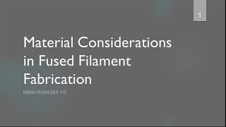 Material Considerations in Fused Filament Fabrication [upl. by Grekin]