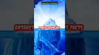 Facts about antarctica continentfacts shorts [upl. by Ellerey]