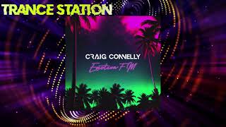 Craig Connelly  Emotion FM Extended Mix HIGHER FORCES RECORDS [upl. by Nnahtur]