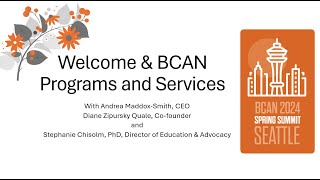 BCAN Seattle Spring Summit Welcome [upl. by Britte573]