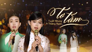 TƠ TẰM  Phạm Tuyết Nhung ft Thiêng Ngân  Sáng tác Huỳnh Ngọc Đông [upl. by Eelyam]