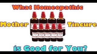 Homeopathic Mother Tincture Uses [upl. by Ayaladnot989]