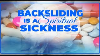 BACKSLIDING IS A SPIRITUAL SICKNESS  APOSTLE JOHN KIMANI WILLIAM [upl. by Crenshaw139]