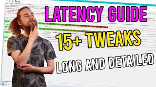 Fix Latency for Good  In Depth Guide [upl. by Earb]