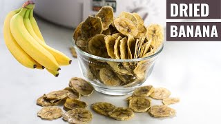 Dried Banana  How to Dry Banana  How to Dehydrate Banana [upl. by Cud871]