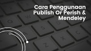 Cara Penggunaan Publish Or Perish dan Mendeley  KRL [upl. by Arehc]