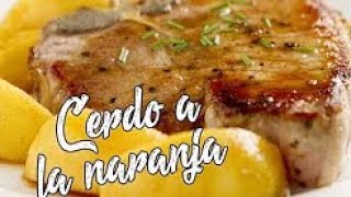 Lomo De Cerdo En Salsa De Naranja  Receta Casera [upl. by Eleonore]