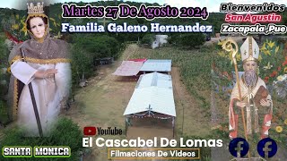 San Agustin Zacapala Famila Galeno Hernandez  Martes 27 De Agosto 2024 [upl. by Eelyma]