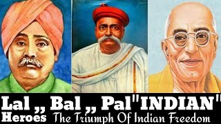 Lal Bal Pal  Indian Freedom Fighter  Indian Activities Wrighter Indian literature Indian [upl. by Mccollum]