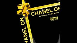 Action Pack AP Feat Kevo Muney  Chanel On Official Audio [upl. by Irvine]