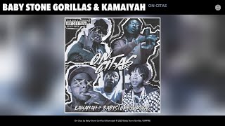 Baby Stone Gorillas amp Kamaiyah  On Citas Official Audio [upl. by Enylodnewg]