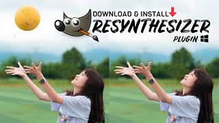 Download and Install GIMP Resynthesizer Plugin for Windows 2022 [upl. by Lounge]