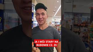 JA I MÓJ STARY NA BUDOWIE CZ 35 bricklayer funnyvideo śmieszne funnyshorts humor funny [upl. by Atcele]