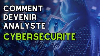 Comment devenir Analyste Cybersécurité  Analyste SOC en 2024 [upl. by Basir]