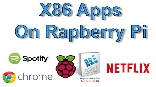 X86 Applications On Raspberry Pi using ExaGear Google chrome Netflix [upl. by Donahoe]