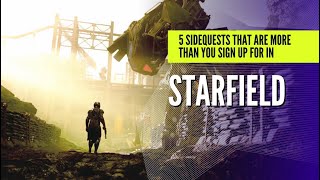 Starfield  5 SIDEQUESTS that are MORE than you sign up for [upl. by Eillor]