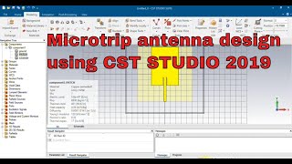 Simple Microstrip antenna design step by step procedure using CST 2019 [upl. by Yvad]