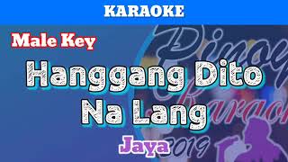 Hanggang Dito Na Lang by Jaya Karaoke  Male Key [upl. by Sedicla]