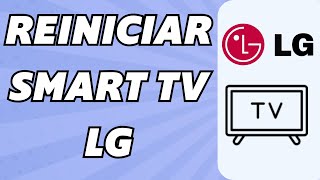 Cómo Reiniciar lg Smart TV [upl. by Verras279]