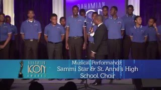 Sammie Star and the St Annes School Choir quotChange the Worldquot  The 2015 Bahamian Icon Awards [upl. by Nij]