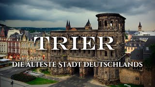 TRIER Die Älteste Stadt Deutschlands 4K  Eine Reise durch Geschichte und Kultur [upl. by Geirk]