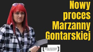 NOWY PROCES MARZANNY GONTARSKIEJ [upl. by Hadihsar]