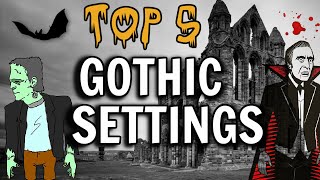 Top 5 Gothic Settings [upl. by Bechler416]