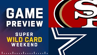 San Francisco 49ers vs Dallas Cowboys  Super Wild Card Weekend NFL Game Preview [upl. by Pincus373]