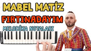 Mabel Matiz  FIRTINADAYIM Melodika Notaları  Ses Veriyorum [upl. by Alburg]