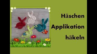 Häschen Applikation häkeln [upl. by Alyekahs950]