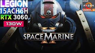 Warhammer 40000 Space Marine 2 Lenovo Legion 5 Rtx 3060 [upl. by Eddana]