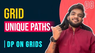 DP 8 Grid Unique Paths  Learn Everything about DP on Grids  ALL TECHNIQUES 🔥 [upl. by Aramat980]