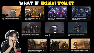 React WHAT IF Skibidi Toilet FULL EPISODE [upl. by Itnahs51]