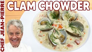 New England Clam Chowder  Chef JeanPierre [upl. by Roel574]