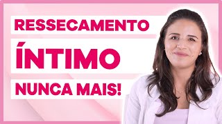 Como tratar o Ressecamento Íntimo [upl. by Jez610]